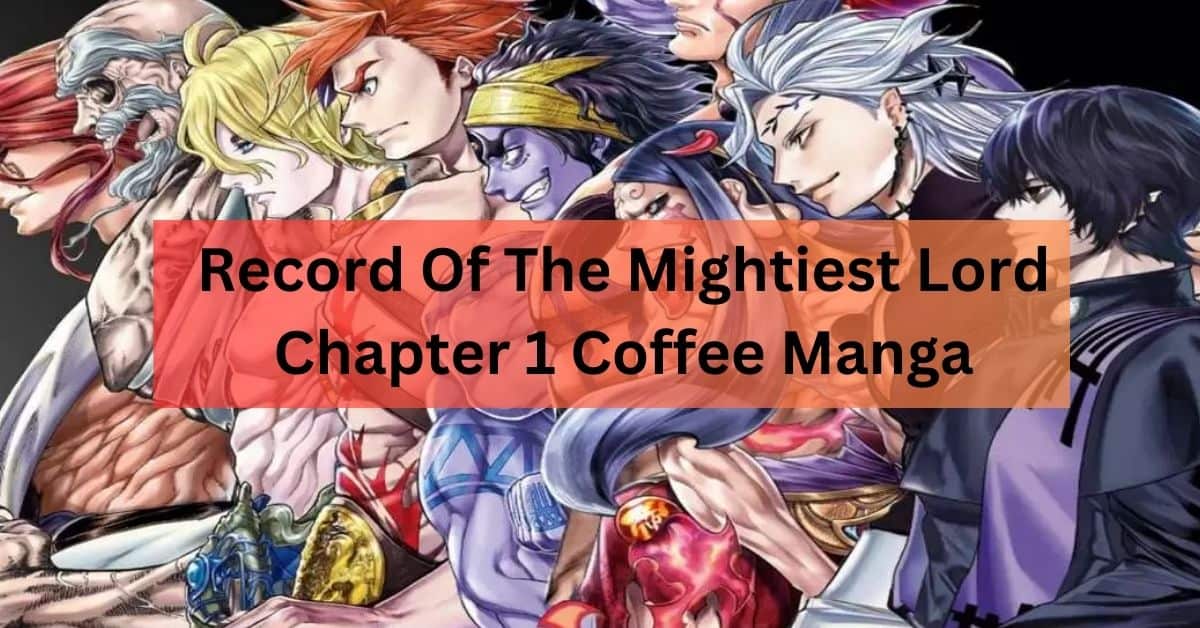 Record Of The Mightiest Lord www.coffeemangaa.com