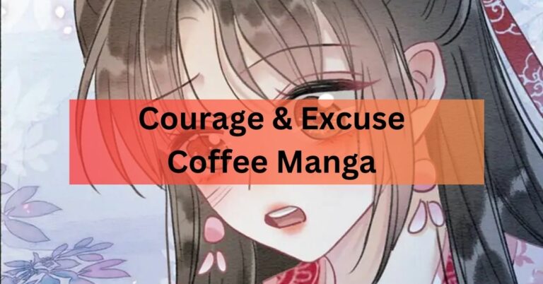 Courage & Excuse Coffee Manga