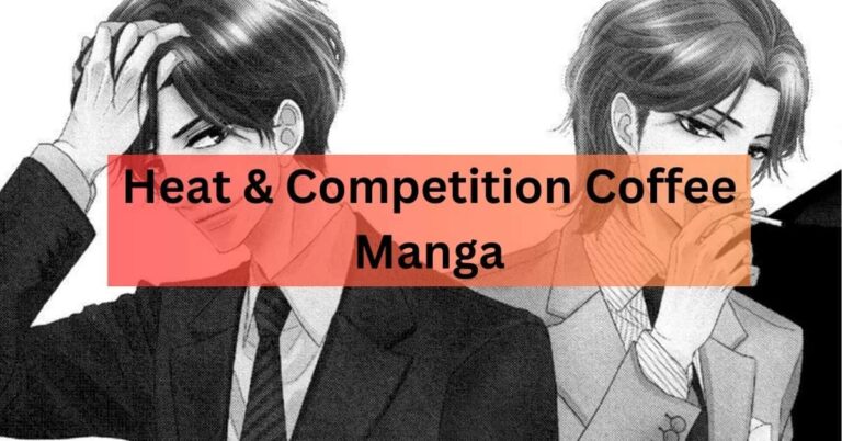 Heat & Competition Coffee Manga