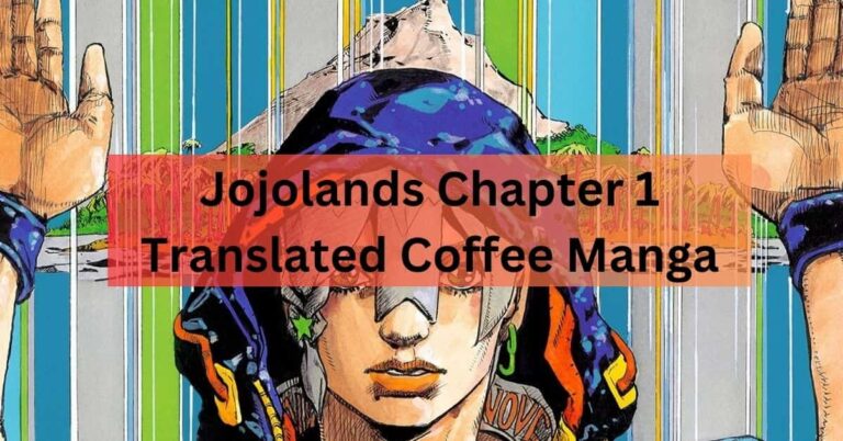 Jojolands Chapter 1 Translated Coffee Manga