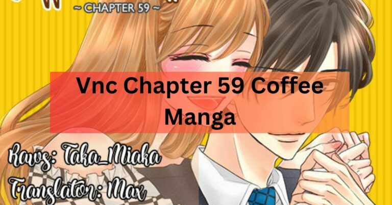 Vnc Chapter 59 Coffee Manga