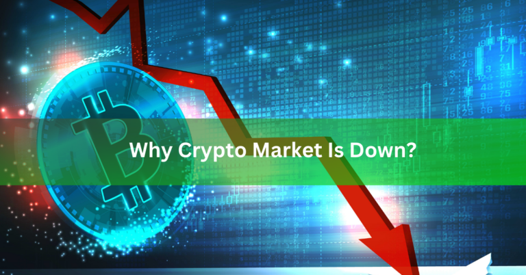 Why Crypto Market Is Down