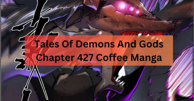 Tales Of Demons And Gods Chapter 427 Coffee Manga