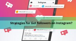 Strategies for Get followers on Instagram
