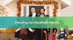 Dressing Up the Whole Family