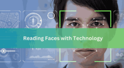 Reading Faces with Technology