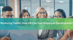 Nurturing Talent How HR Can Fuel Employee Development